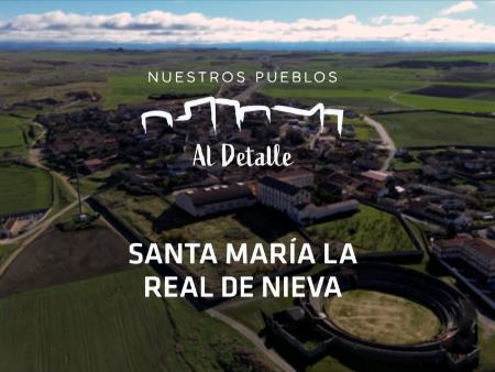 ‘Nuestros Pueblos al Detalle’: esta semana… Santa María la Real de Nieva