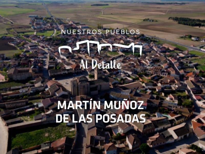 ‘Nuestros Pueblos al Detalle’: esta semana… Martín Muñoz de las Posadas